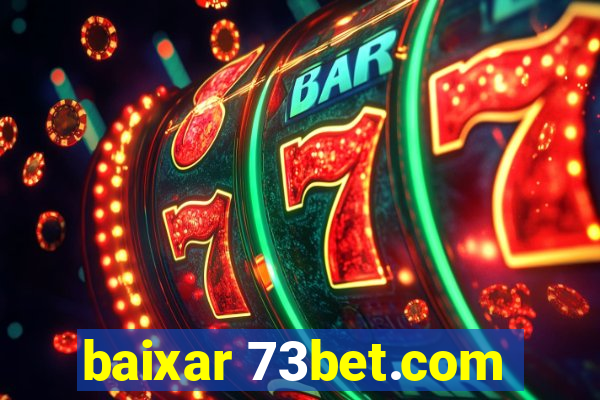 baixar 73bet.com